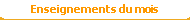 Enseignements du mois