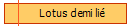 Lotus demi lié