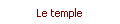 Le temple