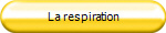 La respiration
