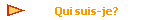 Qui suis-je?