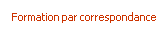   Formation par correspondance