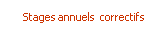   Stages annuels  correctifs